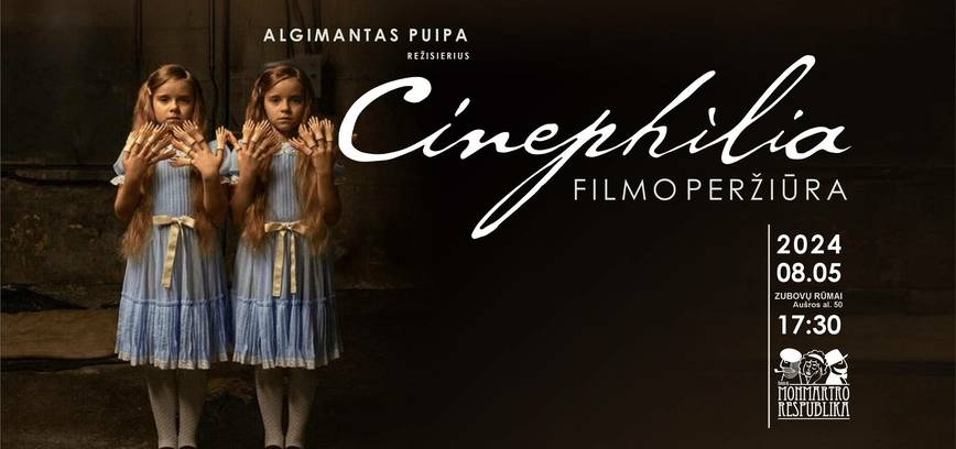 Kino filmo SINEFILIJA peržiūra