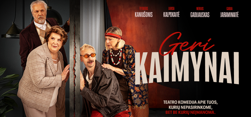  Premjera! Komedija „Geri kaimynai“ 