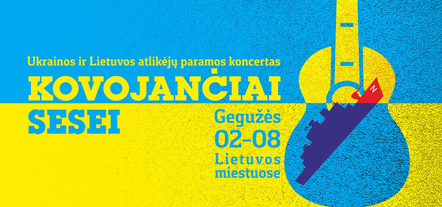  Ukrainos ir Lietuvos atlikėjų paramos koncertas „Kovojančiai sesei