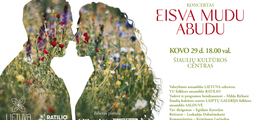  Teatralizuotas koncertas „Eisva mudu abudu“ 