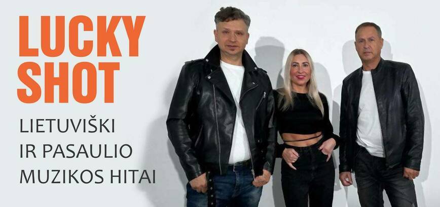 Groja grupė LUCKY SHOT. Smuklė JUONĖ PASTUOGĖ