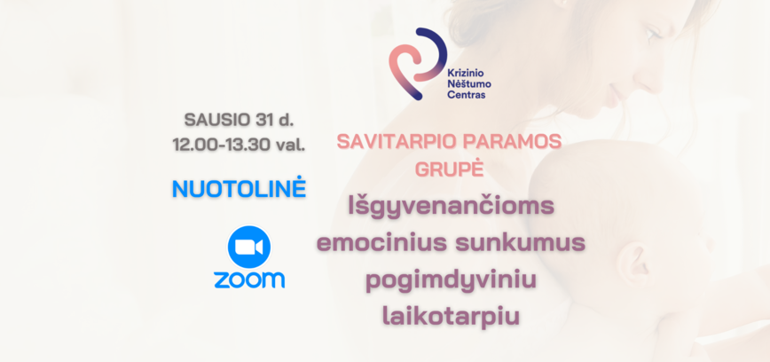 KVIEČIAME NESENIAI PAGIMDŽIUSIAS MOTERIS JUNGTIS Į NEMOKAMĄ NUOTOLINĘ SAVITARPIO PARAMOS GRUPĘ