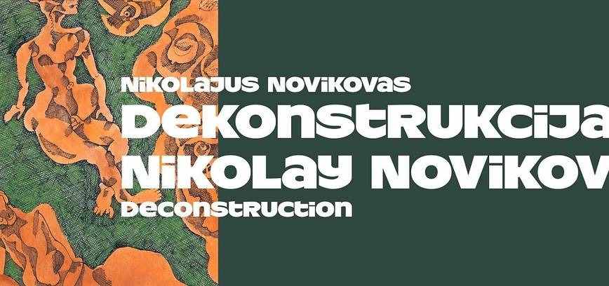 Paroda „Nikolajus Novikovas: dekonstrukcija“