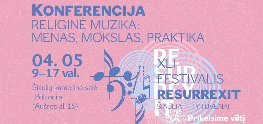 CONFERENCE  RELIGIOUS MUSIC: ART, RESEARCH, PRACTICE / RESURREXIT