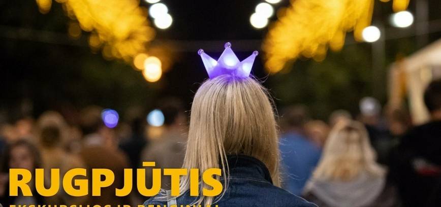 RUGPJŪTIS. EKSKURSIJOS