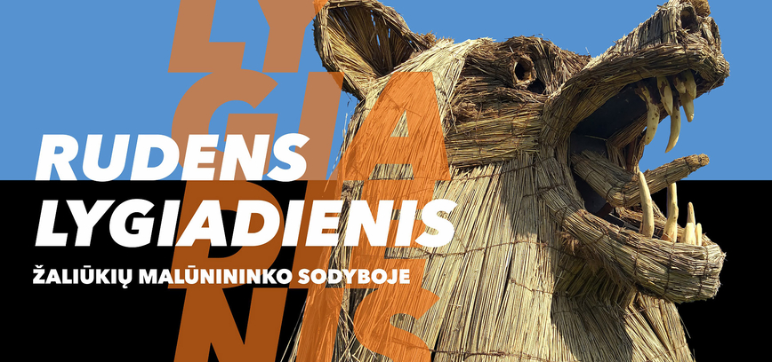 Rudens lygiadienis Žaliūkių malūnininko sodyboje