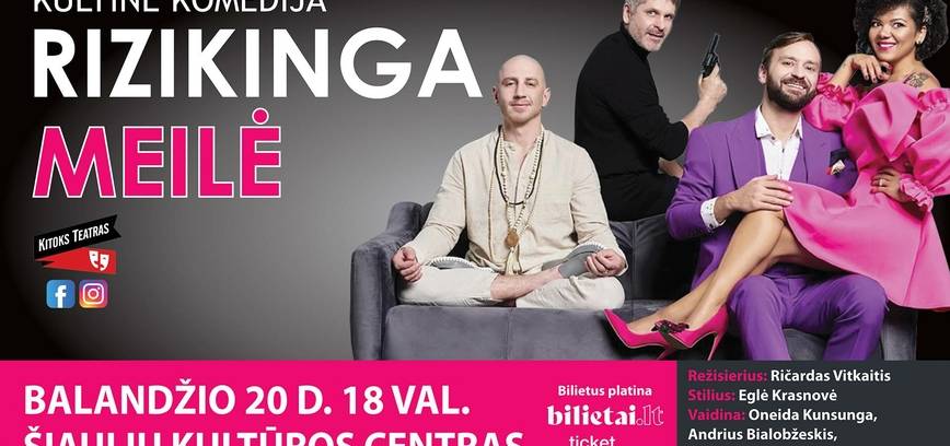  Komedija „Rizikinga meilė“ 
