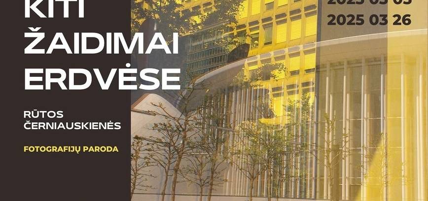 Rūtos Černiauskienės fotografijų parodos „Kiti žaidimai erdvėse“ pristatymas