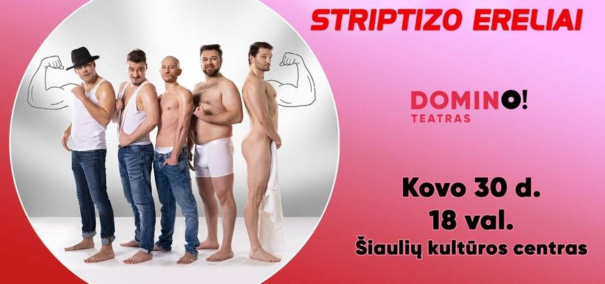  Aštri komedija „Striptizo ereliai“ 