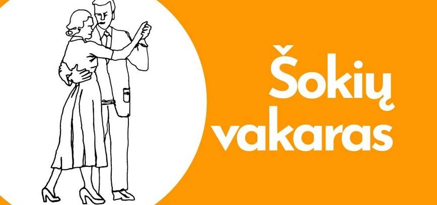  Šokių vakaras. Groja Algimantas Butnorius 