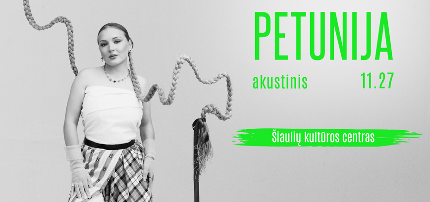  Atlikėjos Petunijos akustinis koncertas 