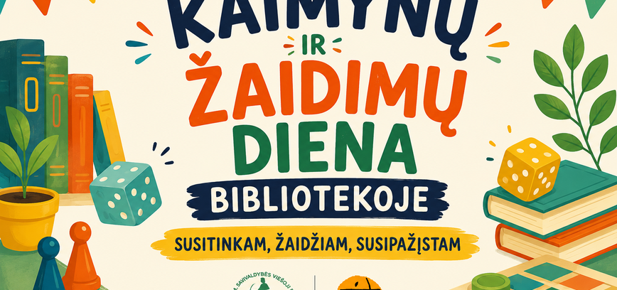 KAIMYNŲ IR ŽAIDIMŲ DIENA BIBLIOTEKOJE