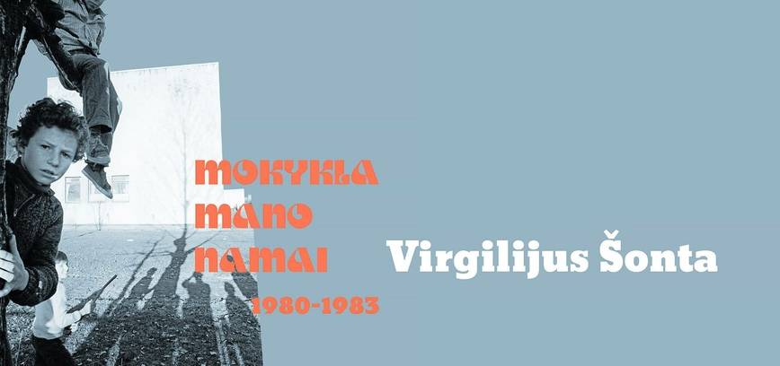 Virgilijaus Šontos paroda „Mokykla – mano namai“