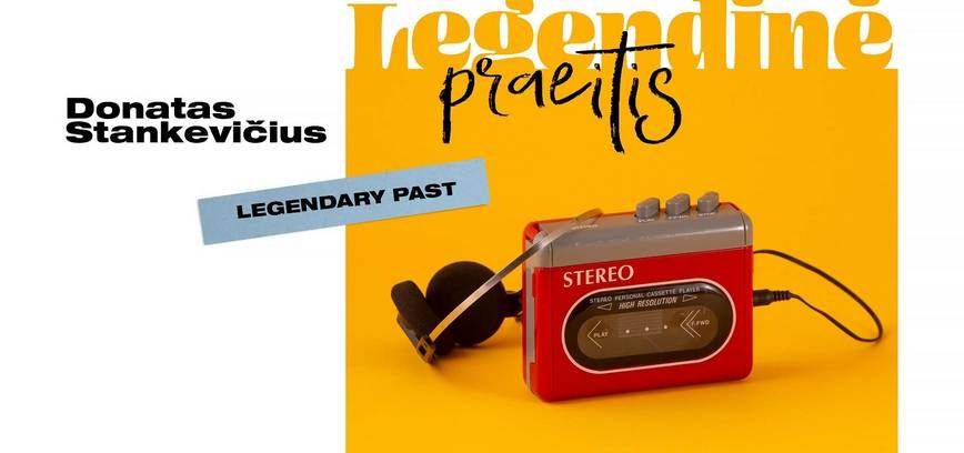 Donato Stankevičiaus paroda „Legendinė praeitis“