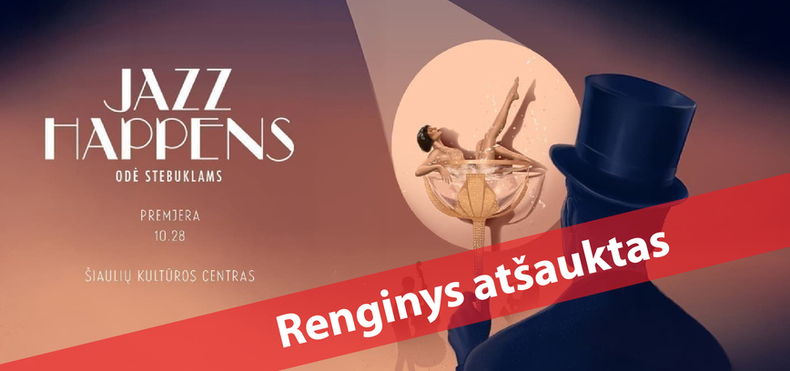  „Jazz Happens“ spektaklis „Odė stebuklams“ 