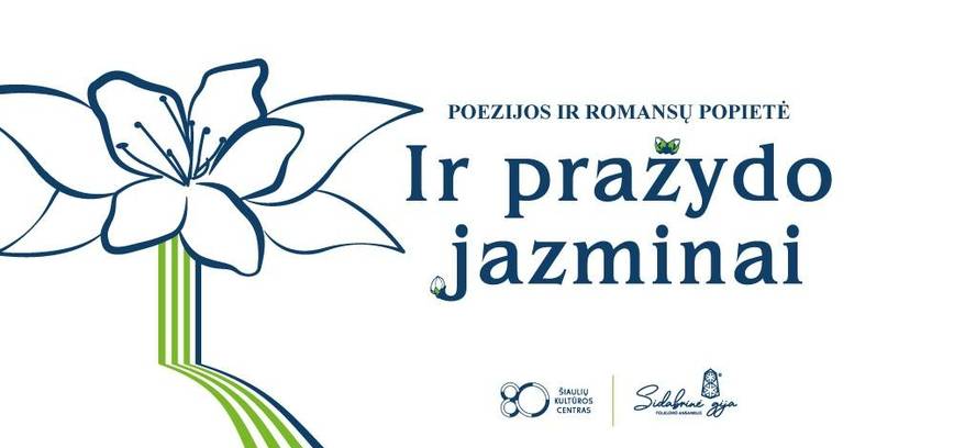  Poezijos ir romansų popietė „Ir pražydo jazminai“ 