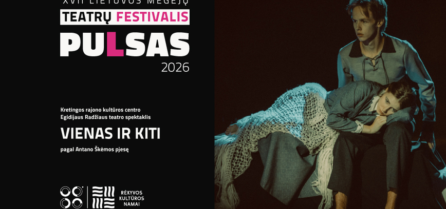  Kretingos rajono kultūros centro Egidijaus Radžiaus teatro spektaklis „Vienas ir kiti“ pagal Antano Škėmos pjesę 