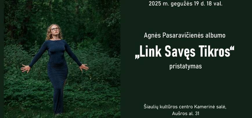  Agnės Pasaravičienės albumo „Link Savęs Tikros“ pristatymas 