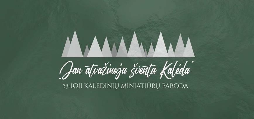  Kalėdinės miniatiūrų parodos „Jau atvažiuoja šventa Kalėda“ atidarymas ir šventinis koncertas „Metų laikai su „Musica humana“ 