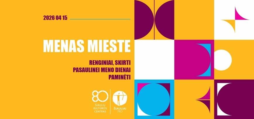  „Menas mieste“. Renginiai, skirti Pasaulinei meno dienai 