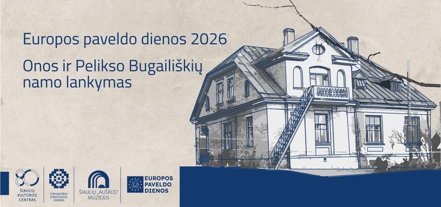  Europos paveldo dienos 2026. Onos ir Pelikso Bugailiškių namo lankymas 