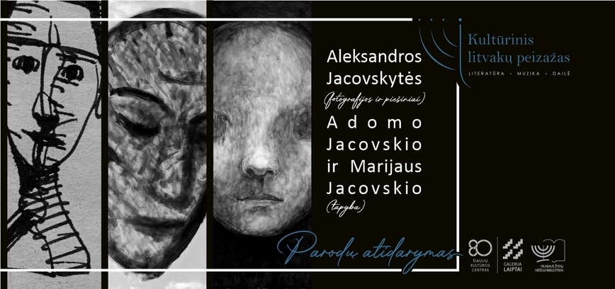  Aleksandros Jacovskytės (fotografijos ir piešiniai), Adomo Jacovskio ir Marijaus Jacovskio (tapyba) parodų atidarymas 