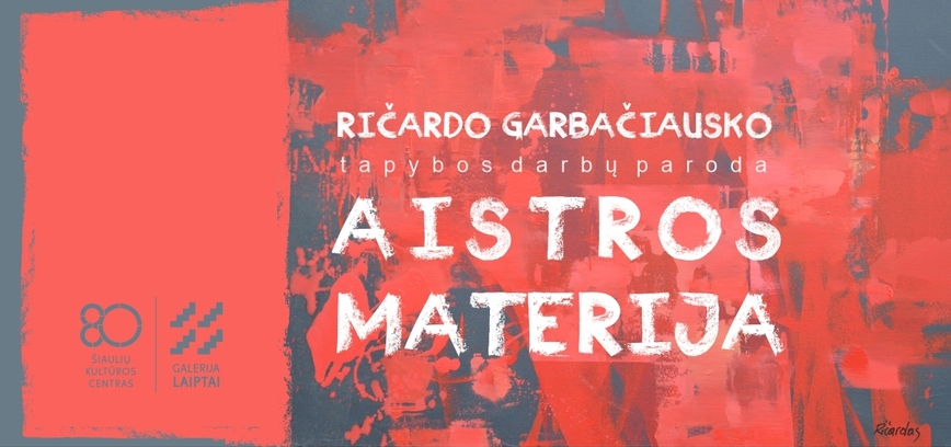  Jubiliejinės Ričardo Garbačiausko tapybos parodos „Aistros materija“ atidarymas 
