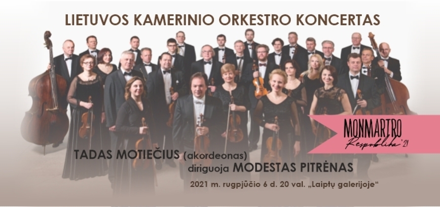 LIETUVOS KAMERINIO ORKESTRO KONCERTAS