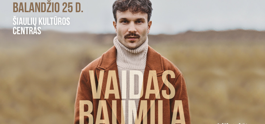  Vaido Baumilos koncertas 