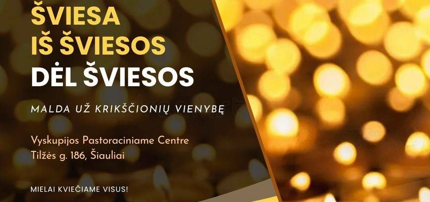 ŠVIESA IŠ ŠVIESOS DĖL ŠVIESOS