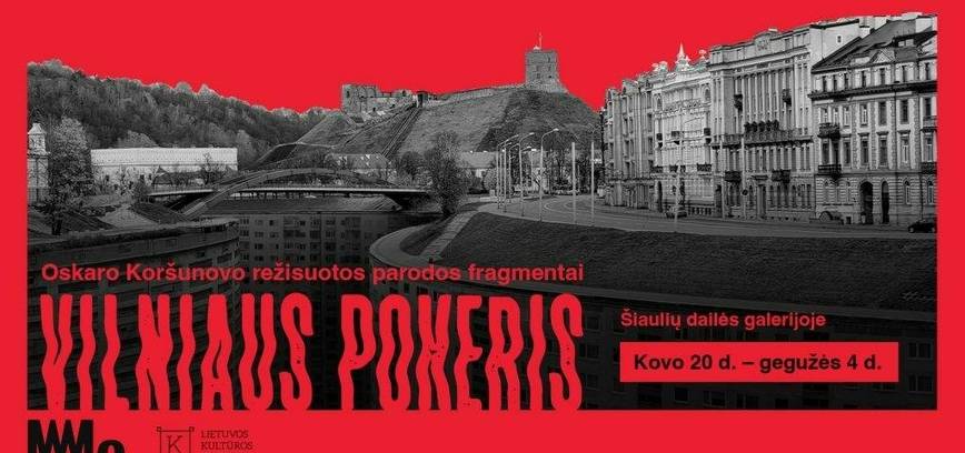 MO ŠIAULIUOSE. VILNIAUS POKERIS