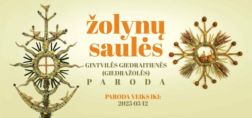 GIEDRAŽOLĖS PARODA „ŽOLYNŲ SAULĖS“