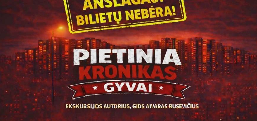 VALENTINO DIENOS EKSKURSIJA AUTOBUSU „PIETINIA KRONIKAS GYVAI“