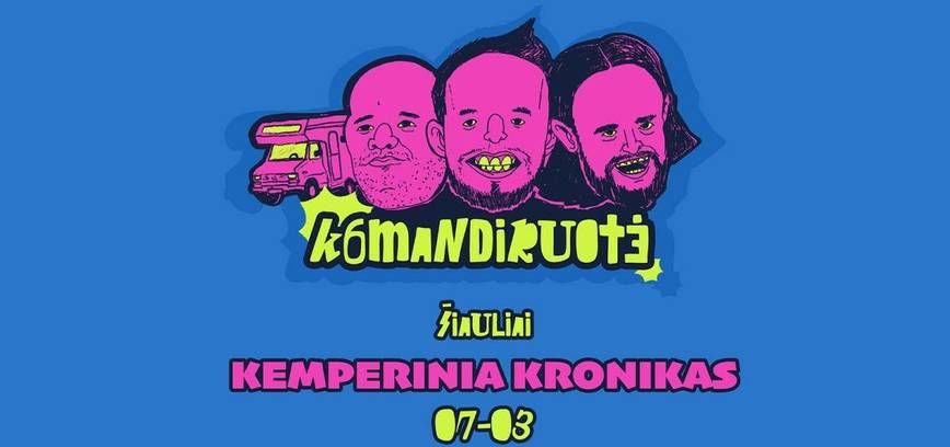  Renginys „Komandiruotė‘6: Kemperinia kronikas“ 
