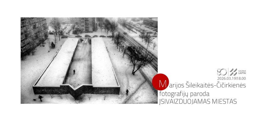  Marijos Šileikaitės-Čičirkienės fotografijų parodos „Įsivaizduojamas miestas“ atidarymas 