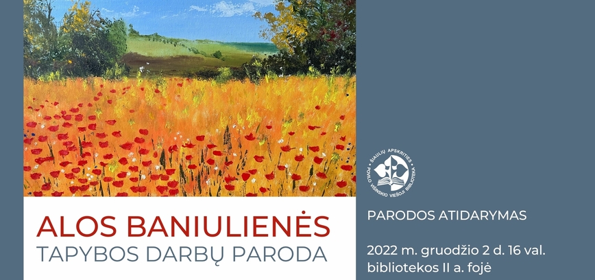 Alos Baniulienės tapybos darbų parodos atidarymas