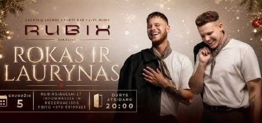 RUBIX Šiauliai | Rokas ir Laurynas