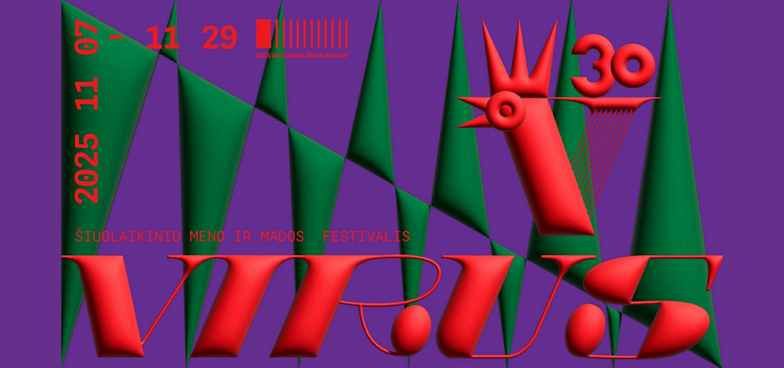 PROGRAM OF THE CONTEMPORARY ART AND FASHION FESTIVAL VIRUS’30