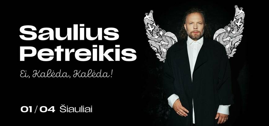 SAULIUS PETREIKIS – EI, KALĖDA, KALĖDA!