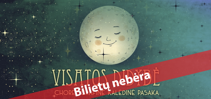  Choreografinė kalėdinė pasaka „Visatos didybė“ 