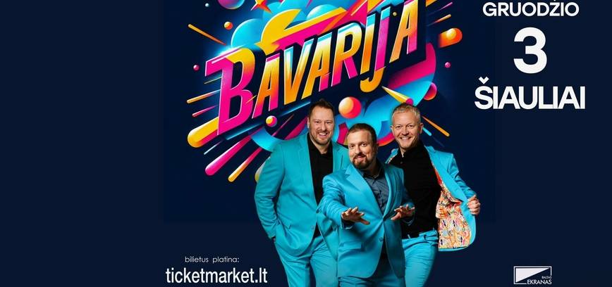 BAVARIJA | ŠIAULIAI