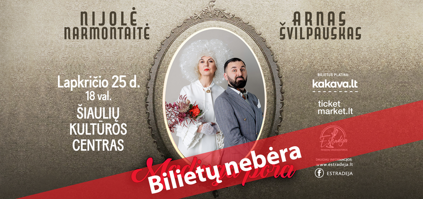  Nijolė Narmontaitė ir Arnas Švilpauskas „Madinga pora“ 
