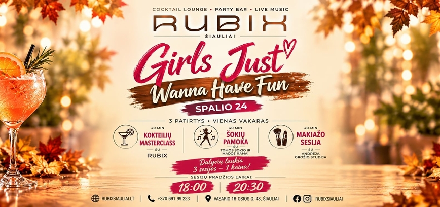 RUBIX Šiauliai | Girls Just Wanna Have Fun