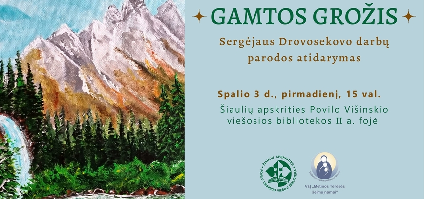 Sergėjaus Drovosekovo darbų parodos „Gamtos grožis“ atidarymas