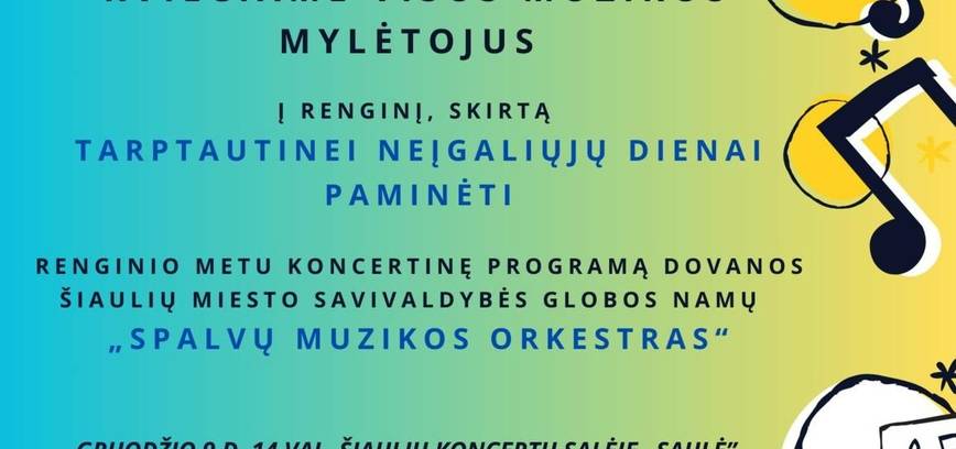 KONCERTAS, SKIRTAS TARPTAUTINEI NEĮGALIŲJŲ DIENAI PAMINĖTI