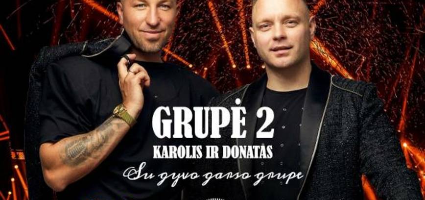 Grupė 2 | KAROLIS ir DONATAS su gyvo garso grupe