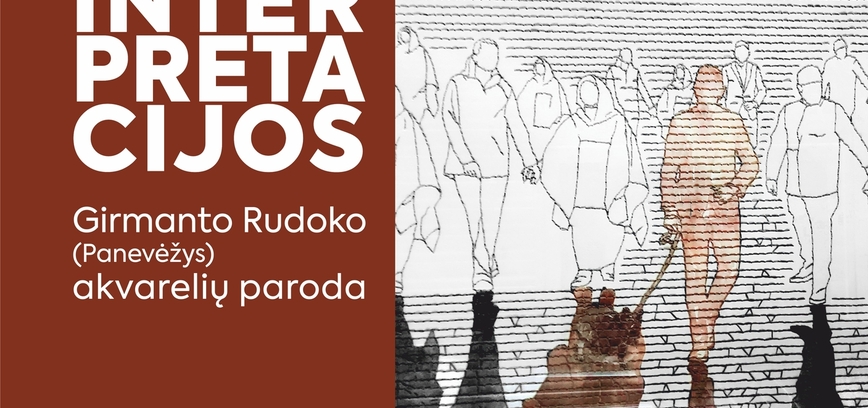 Girmanto Rudoko akvarelių parodos „Interpretacijos“ atidarymas