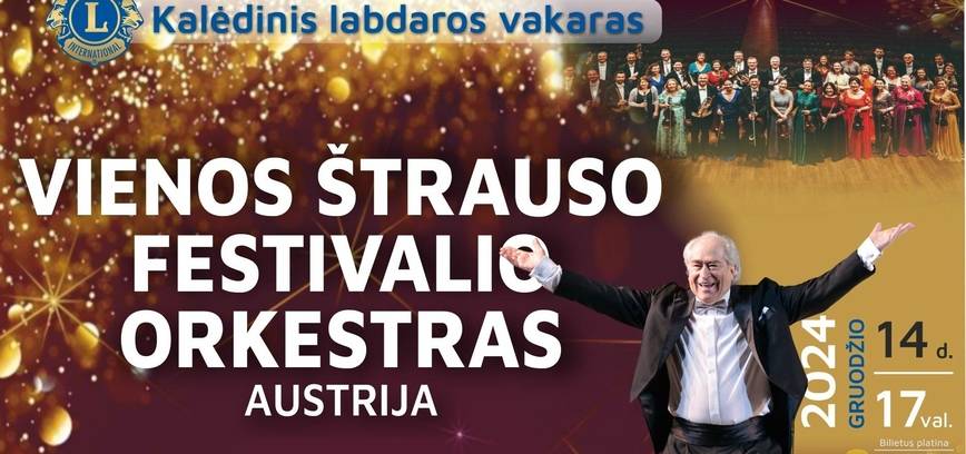 Kalėdinis labdaros vakaras „VIENOS ŠTRAUSO FESTIVALIO ORKESTRAS AUSTRIJA“