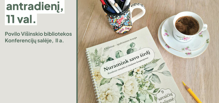 Susitikimas su užrašinės-spalvinimo knygos „Nuramink savo širdį“ autore Asta Puzariene