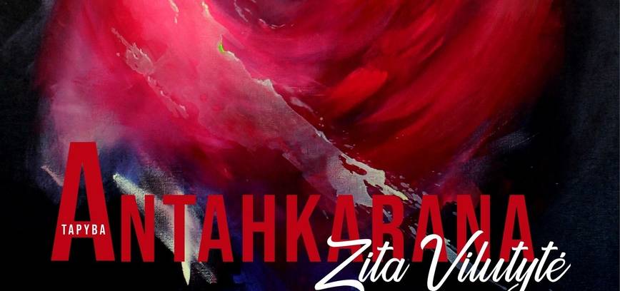 Zitos Vilutytės tapybos darbų paroda ANTAHKARANA